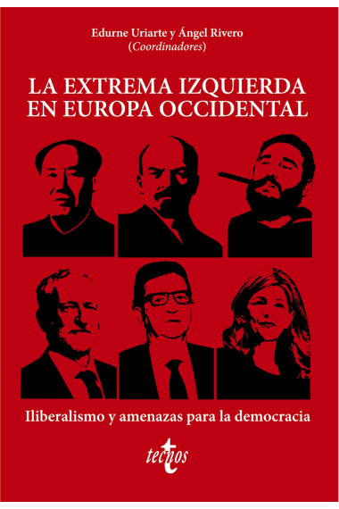 La extrema izquierda en Europa Occidental. Iliberalismo y amenazas para la democracia