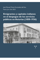 EMIGRANTES Y CAPITALES INDIANOS EN EL DESPEGUE DE LOS