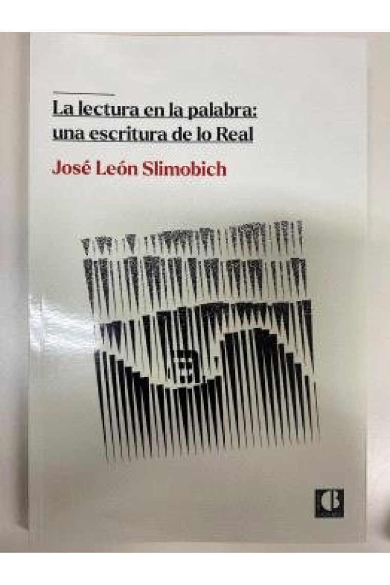 La lectura en la palabra: una escritura de lo real