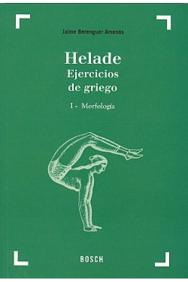 Helade I: Ejercicios de griego  (Morfología)