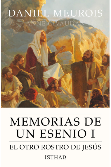 MEMORIAS DE UN ESENIO I