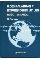 5000 palabras y expresiones útiles ruso-español. Guía del intérprete de conferencias internacionales