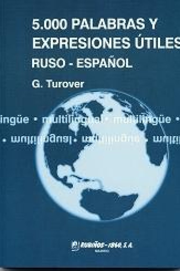 5000 palabras y expresiones útiles ruso-español. Guía del intérprete de conferencias internacionales