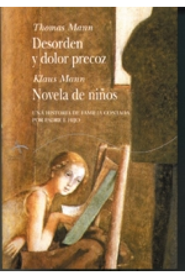 Desorden y dolor precoz / Novela de niños.