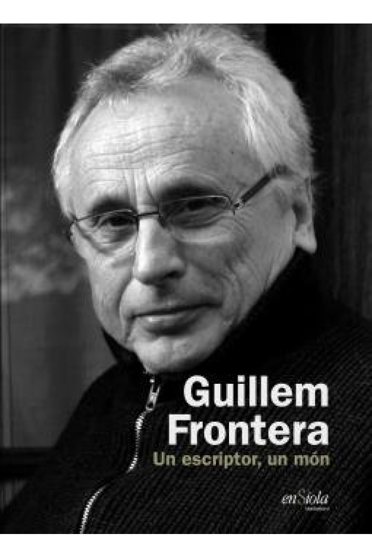 GUILLEM FRONTERA UN ESCRIPTOR UN MON