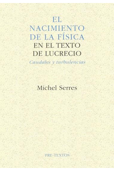 El nacimiento de la física en el texto de Lucrecio (Caudales y turbulencias)