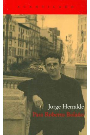 Para Roberto Bolaño