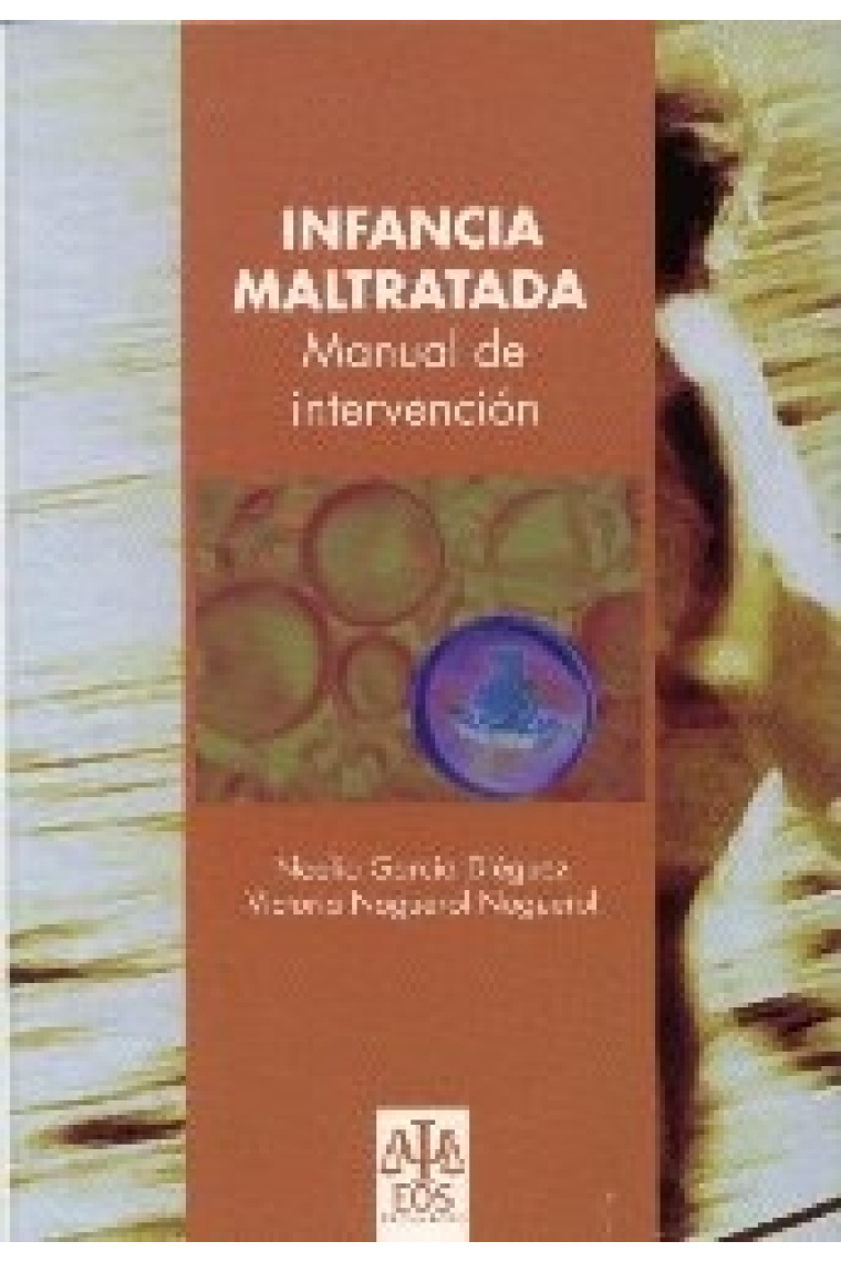 Infancia maltratada. Manual de intervención