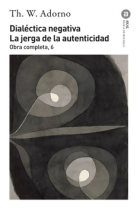 Dialéctica negativa · La jerga de la autenticidad (Obra completa, 6)