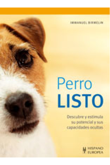 Perro Listo. Descubre y estimula su potencial y sus capacidades ocultas