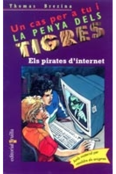 La penya dels tigres 25. Els pirates d'Internet