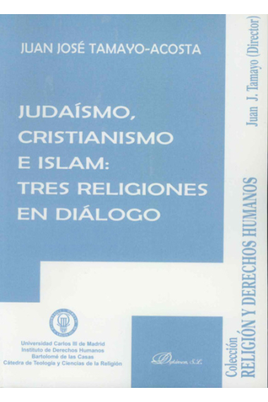 Judaísmo, Cristianismo e Islam: tres religiones en diálogo