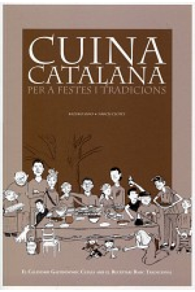 Cuina Catalana. Per a festes i tradicions