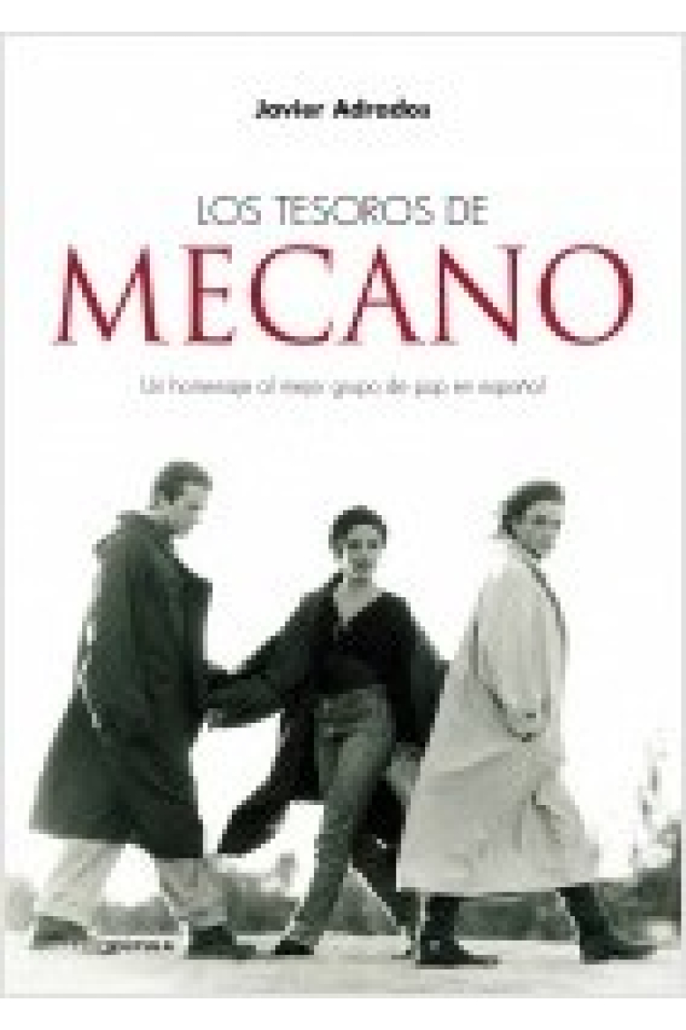 Los tesoros de Mecano. Un homenaje al mejor grupo de pop español