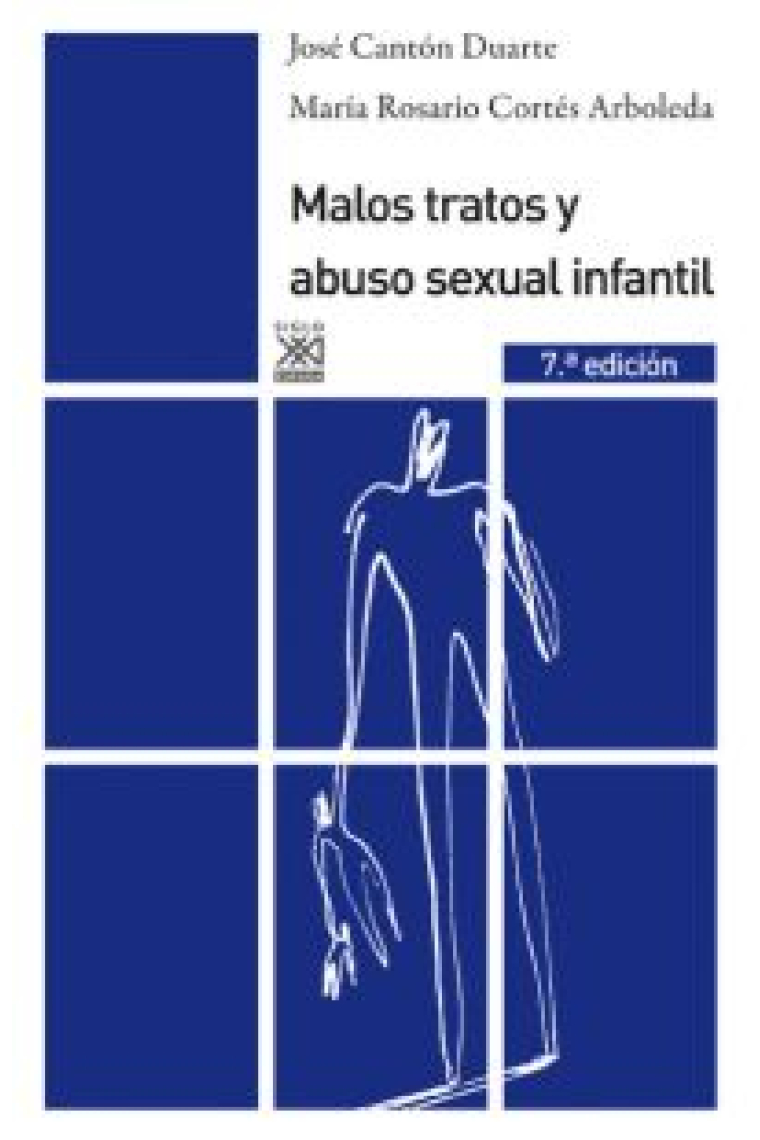 Malos tratos y abusos sexual infantil : Causas, consecuencias e intervención