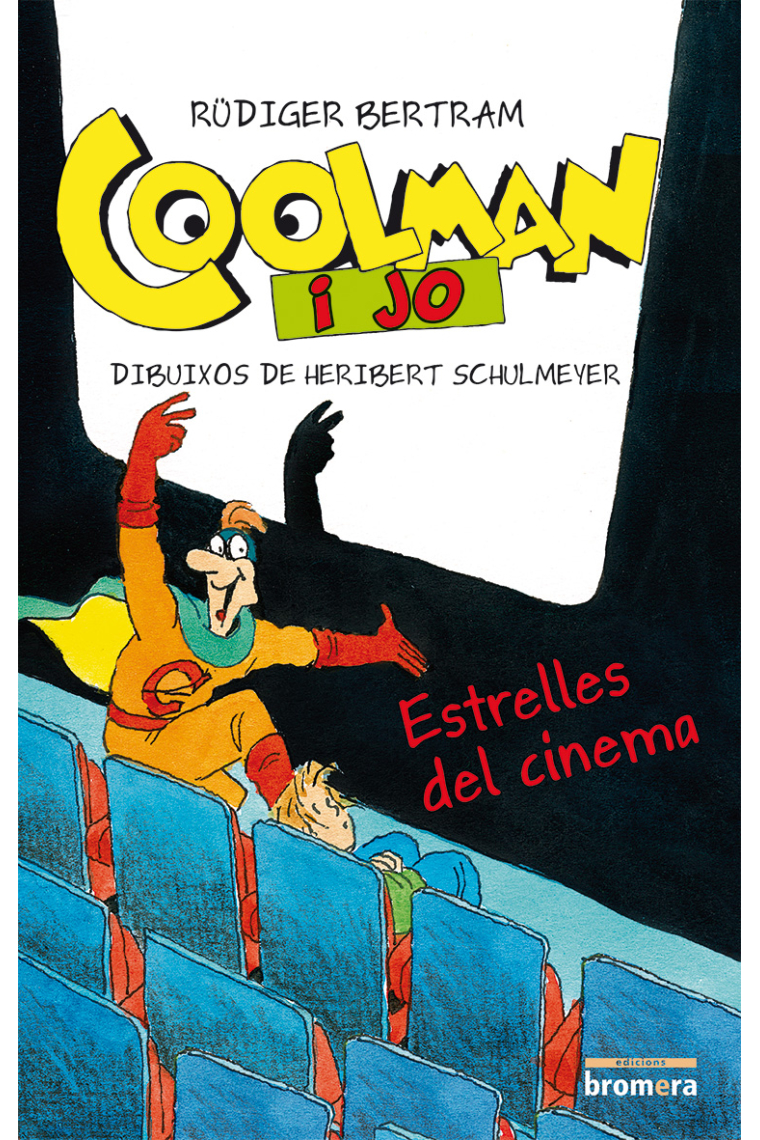 Estrelles del cinema (Coolman i jo)