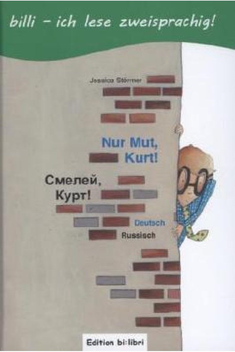 Nur Mut, Kurt! (Deutsch-Russisch)