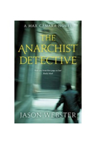 The Anarchist Detective (Max Camara 3)