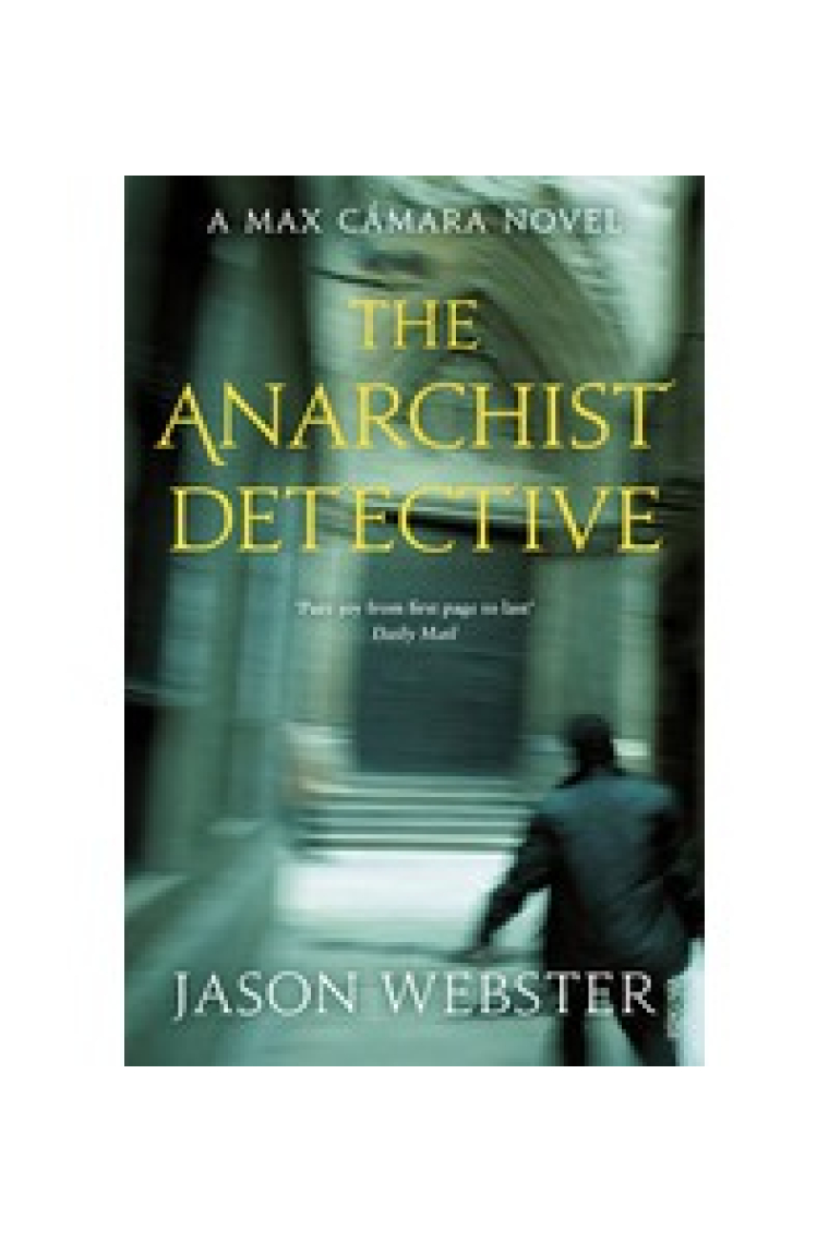 The Anarchist Detective (Max Camara 3)