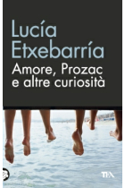 Amore, prozac e altre curiosità