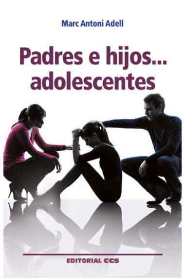 Padres e hijos... adolescentes