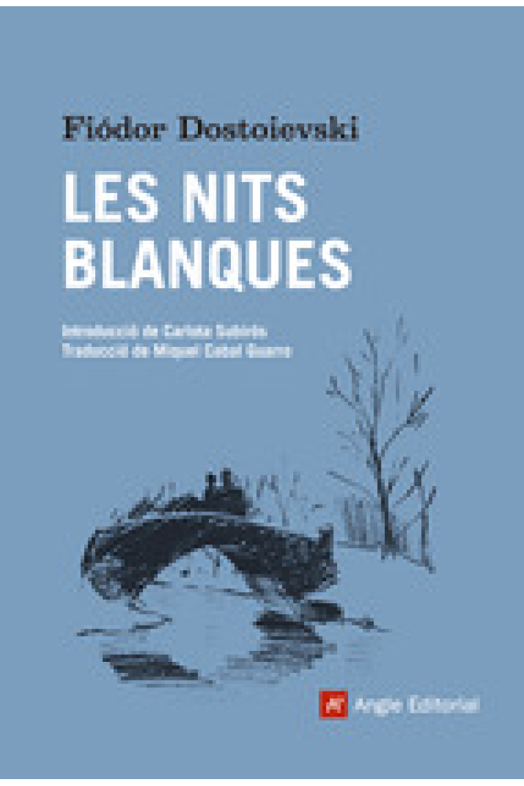 Les nits blanques. Novel·la sentimental (a partir dels records d'un somiador)