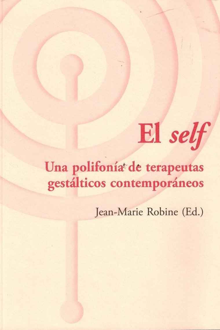 El self.  Una polifonía de terapeutas gestálticos   contemporáneos