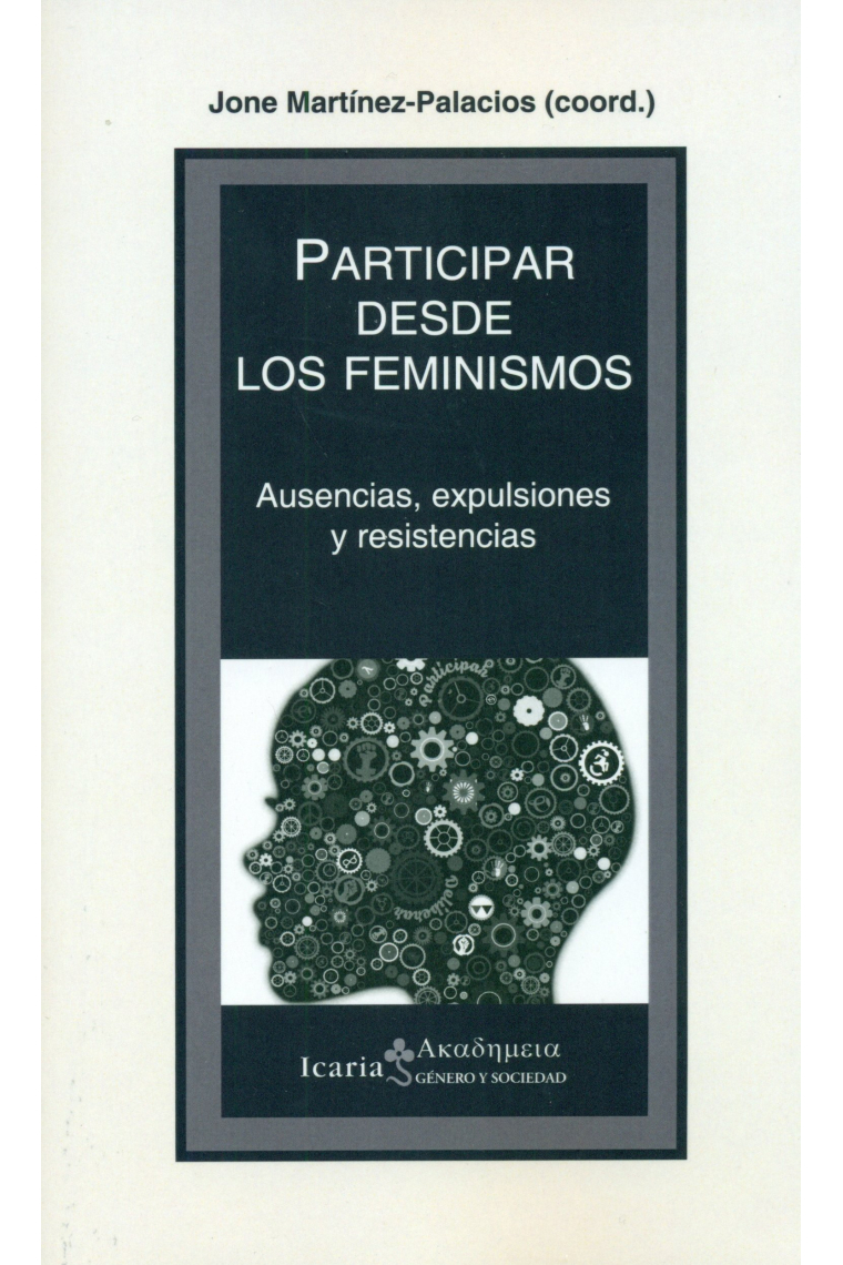 Participar de los feminismos. Ausencias, expulsiones y resistencias