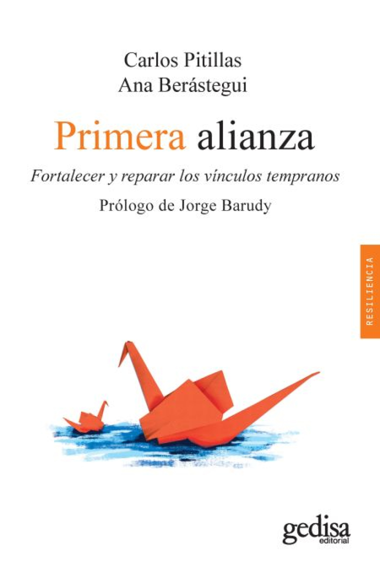 Primera alianza. Fortalecer y reparar los vínculos tempranos