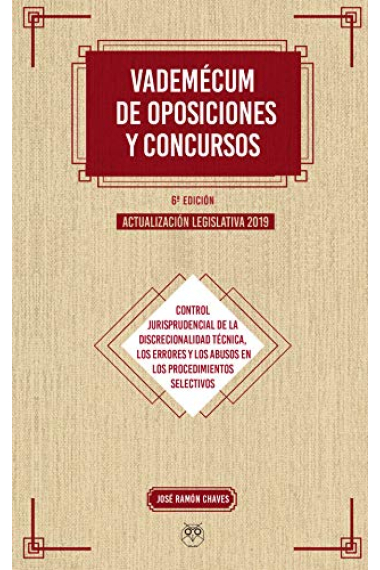 Vademécum de oposiciones y concursos (6ª ed.) Actualización legislativa 2019