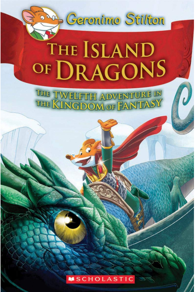 The Island Of Dragons. The Twelfth Adventure in The Kingdom of Fantasy #12