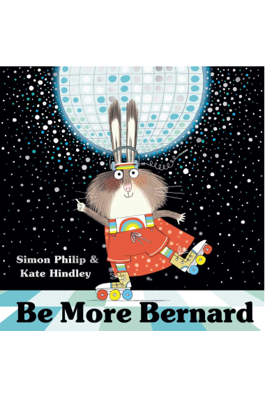 Be More Bernard