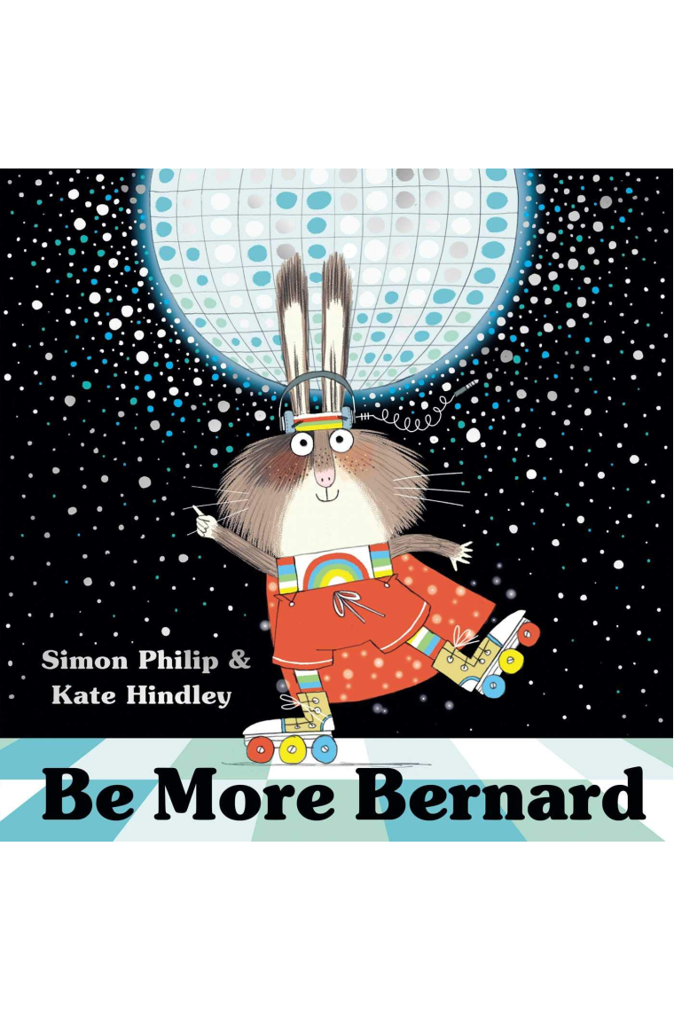 Be More Bernard