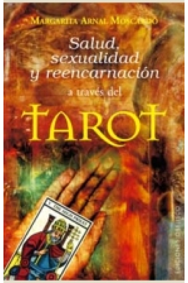 Salud, Sexualidad y reencarnación a través del tarot