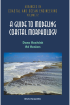 GUIDE TO MODELING COASTAL MORPHOLOGY, A: 12 (Advances In Coastal And Ocean Engineering)