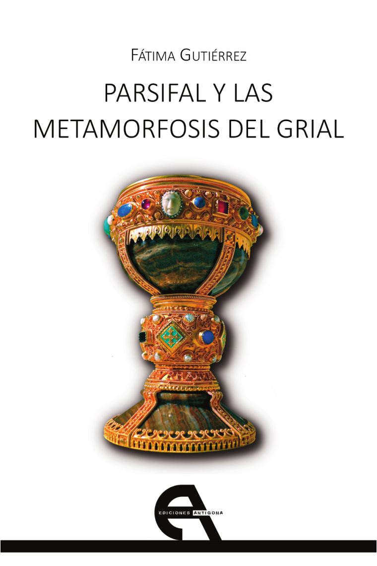 Parsifal y las metamorfosis del Grial