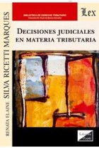 Decisiones judiciales en materia tributaria