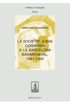 La societat jueva conversa a la Barcelona baixmedieval, 1391-1440