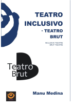 Teatro inclusivo · Teatro brut