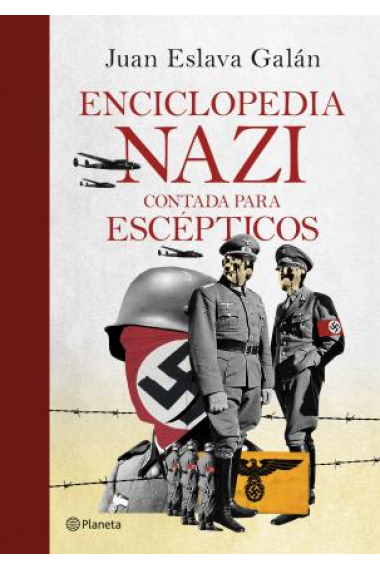 Enciclopedia nazi contada para escépticos