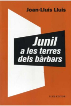 Junil a les terres dels bàrbars (Premi Òmnium de Novel·la 2022)