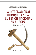 La Internacional Comunista. La cuestión nacional en Europa (1919-1939)