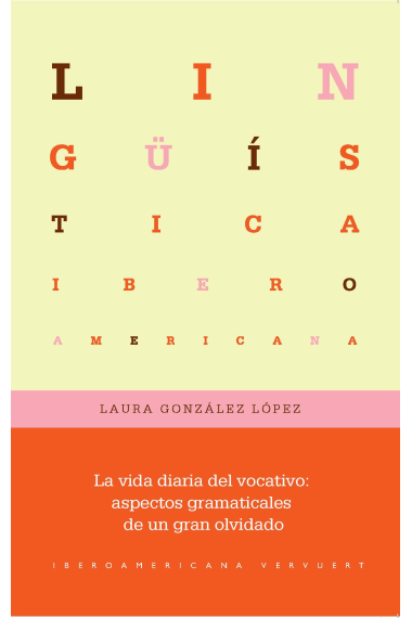 La vida diaria del vocativo. Aspectos gramaticales de un gran olvidado