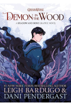 Demon in the Wood : A Shadow and Bone Graphic Novel