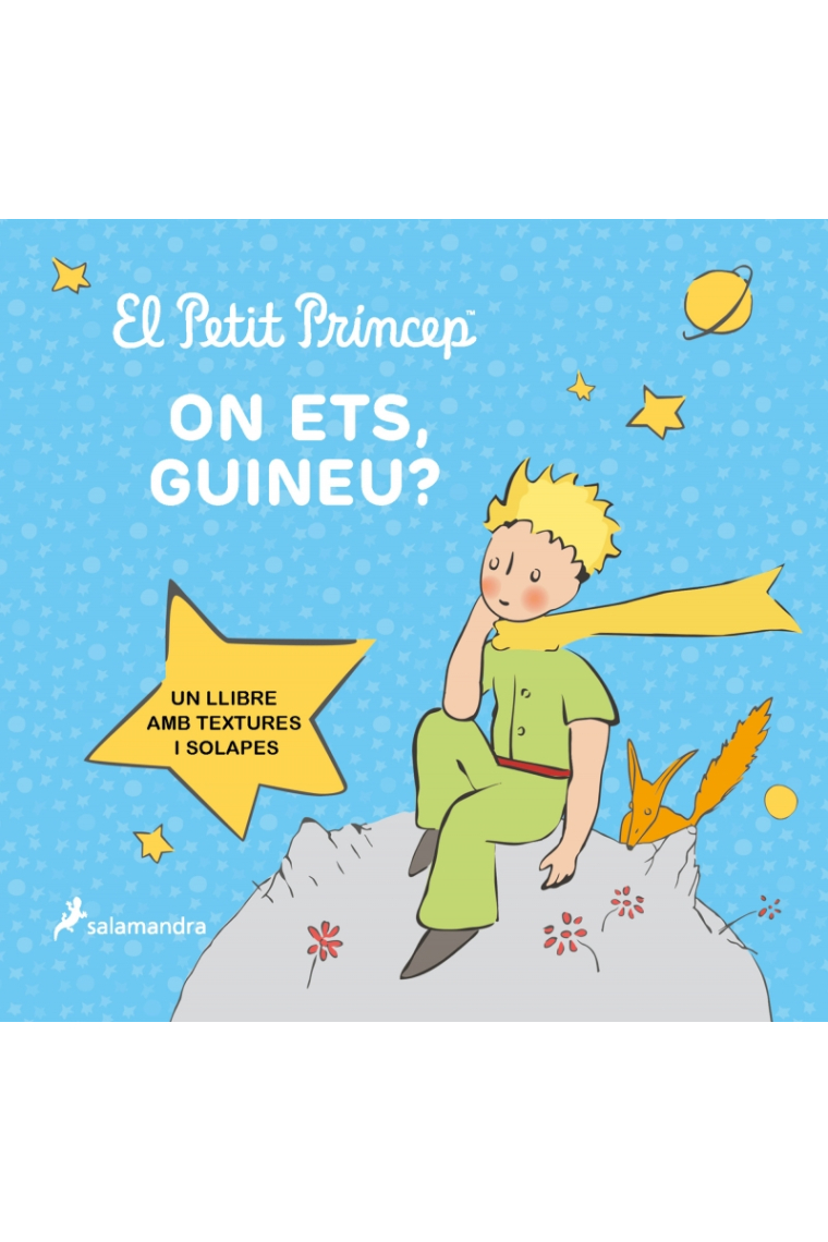 El Petit Príncep. On ets, guineu?. Un llibre amb textures i solapes