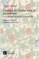 L'ànima de l'home sota el socialisme (i La decadència de la mentida)