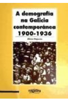 A DEMOGRAFIA NA GALICIA CONTEMPORANEA, 1900-1936