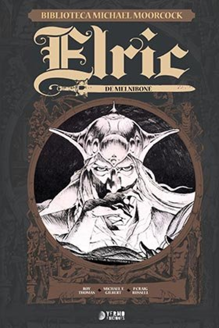 Elric de Melnibone (Biblioteca Michael Moorcock vol. 01)