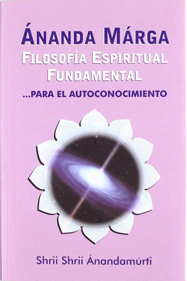 Ananda Marga Filosofía Espiritual Fundamental