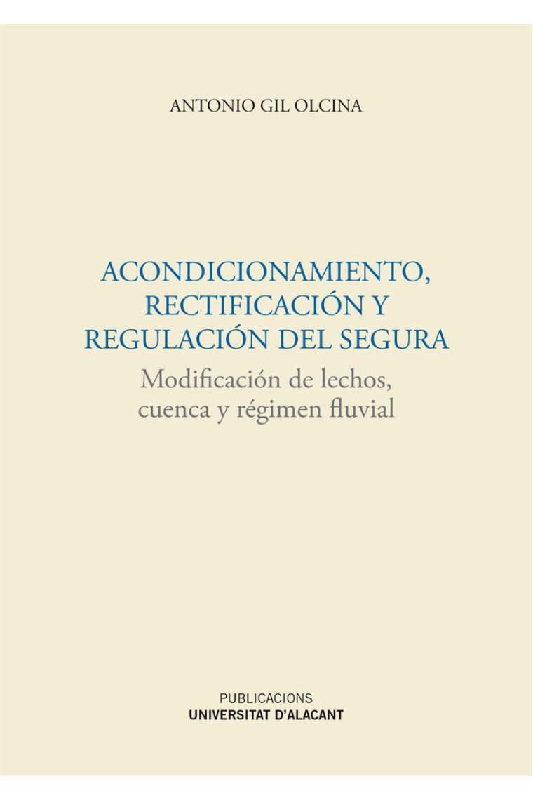 Acondicionamiento, rectificación y regulación del Segura